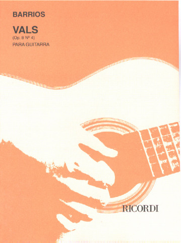 BARRIOS Agustin (1885-1944 Paraguay)<br><br>Vals Op. 8 N� 4